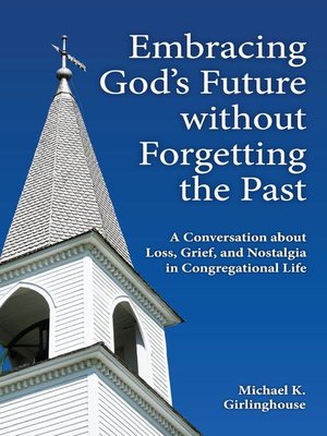 cover image of Embracing God's Future without Forgetting the Past